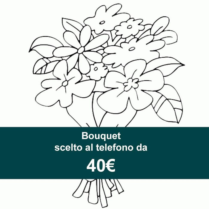 Bouquet chosen over the phone from 40 €