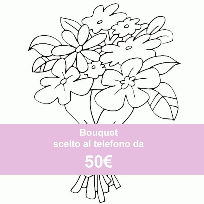 Bouquet chosen over the phone from 50 €